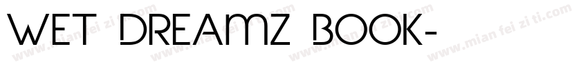 Wet Dreamz Book字体转换